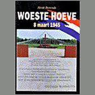Woeste Hoeve 8 Maart 1945