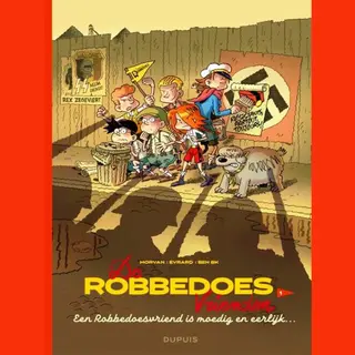 De Robbedoesvrienden - Hc 1 - Een Robbedoesvriend Is Moedig En Eerlijk