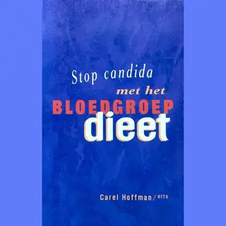 Stop Candida Met Bloedgroep Dieet