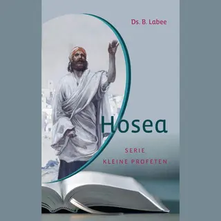 B. Labee Hosea / Serie Kleine Profeten