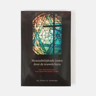 Siebesma, P.a., Messiasbelijdende Joden Door De Eeuwen H