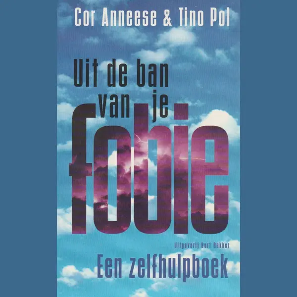 Uit De Ban Van Je Fobie - Een Zelfhulpboek thumbnail