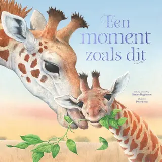 Ronne Randall - Een Moment Zoals Dit - Voorleesboek Over Babydieren En Hun Ouders Met Schattige Illustraties