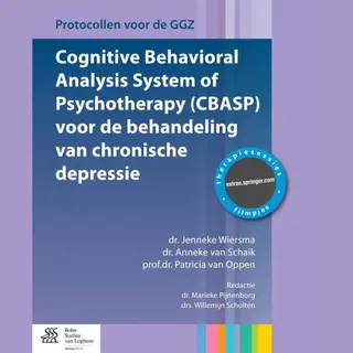 Protocollen Voor De Ggz - Cognitive Behavioral Analysis System Of Psychotherapy (Cbasp) Voor De Behandeling Van Chronische Depressie