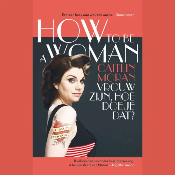 Caitlin Moran How To Be A Woman thumbnail