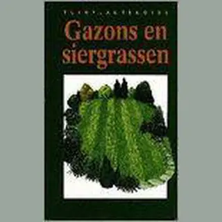 Gazons En Siergrassen. ( Tuinplantengids )