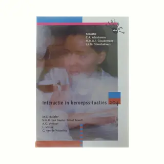 C.A. Abrahamse Interactie In Beroepssituaties / Deelkwalificatie 204 / Traject V&V