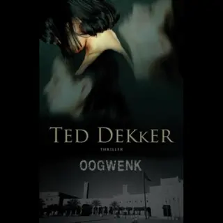 Ted Dekker Oogwenk