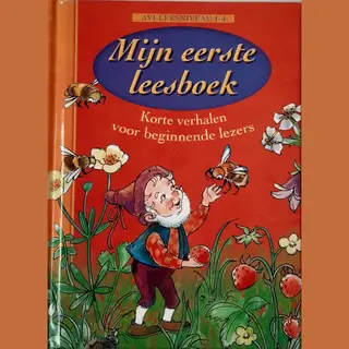 Willemijn van Abeelen Korte Verhalen Voor Eerste Beginnende Lezers - Avi1 / M3