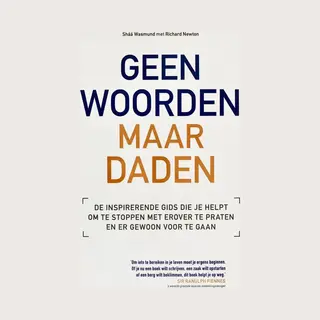 Geen Woorden Maar Daden