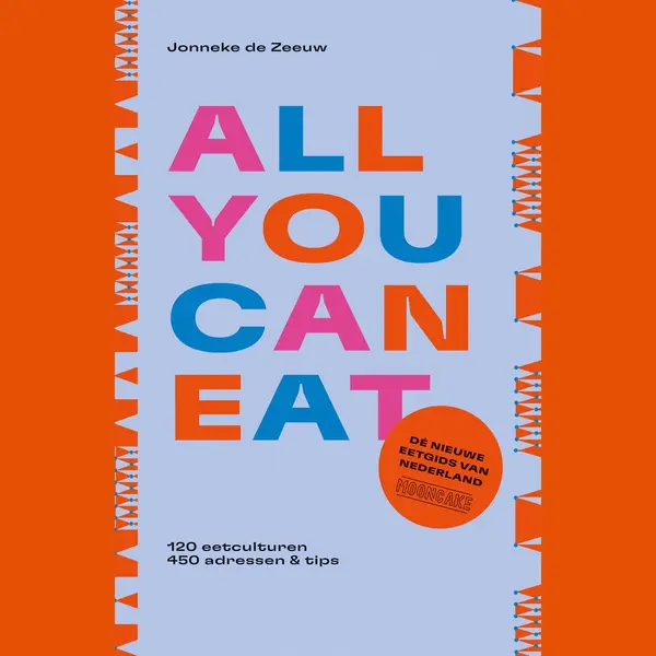 All You Can Eat - De Nieuwe Eetgids Van Nederland thumbnail