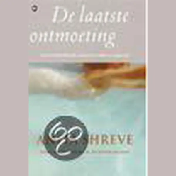 Anita Shreve Laatste Ontmoeting thumbnail