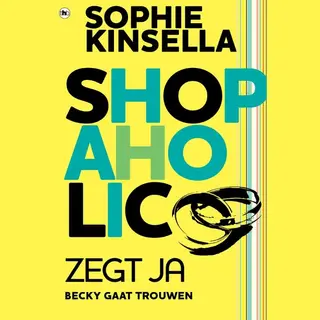 Sophie Kinsella Shopaholic Zegt Ja / Shopaholic