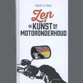 Zen En De Kunst Van Het Motoronderhoud