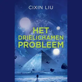Cixin Liu Het Drielichamenprobleem / Het Drielichamenprobleem / 1