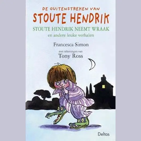 Stoute Hendrik Neemt Wraak En Andere Leuke Verhalen thumbnail