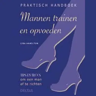Laurell K. Hamilton Praktisch Handboek Mannen Trainen En Opvoeden