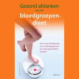 Gezond Afslanken Met Het Bloedgroepdieet