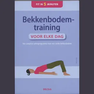 Bekkenbodemtraining Voor Elke Dag Fit In 5 Minuten