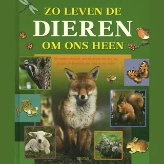 Jannes De Vries Zo Leven De Dieren Om Ons Heen