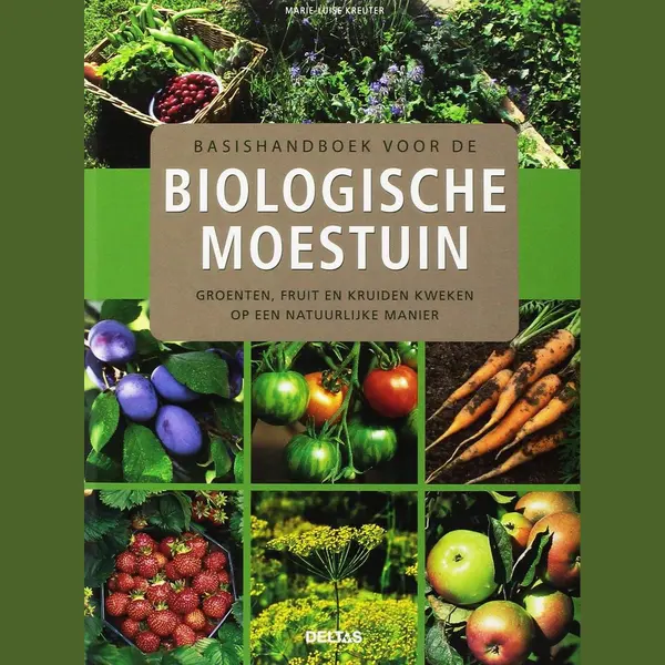 Deltas Basishandboek Voor De Biologische Moestuin thumbnail