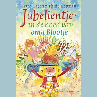 Jubelientje En De Hoed Van Oma Blootje