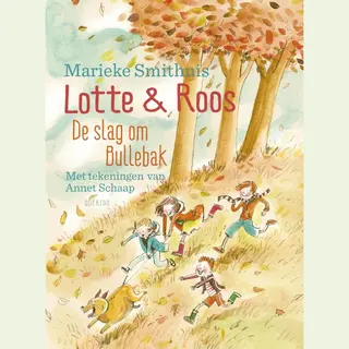 Lotte & Roos - De Slag Om Bullebak