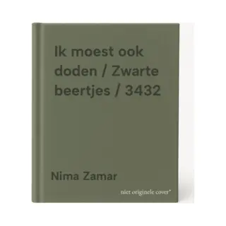 Nima Zamar Ik Moest Ook Doden / Zwarte Beertjes / 3432
