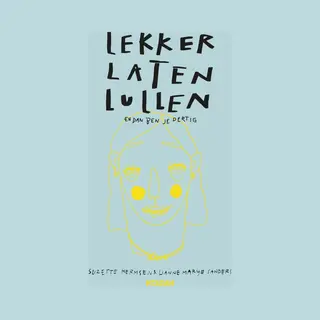 Lekker Laten Lullen