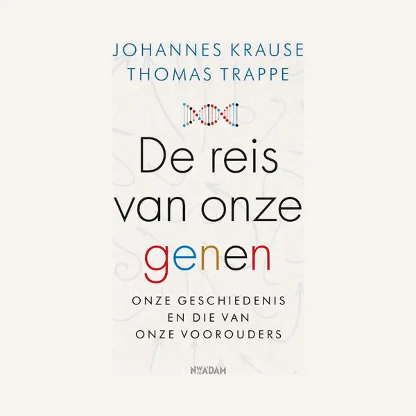 Johannes Krause De Reis Van Onze Genen thumbnail
