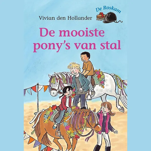 De Roskam - De Mooiste Pony's Van Stal thumbnail