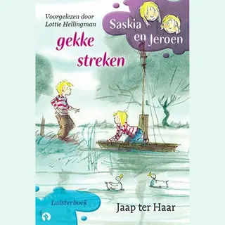 Jaap ter Haar Gekke Streken - Saskia En Jeroen - 1cd Luisterboek