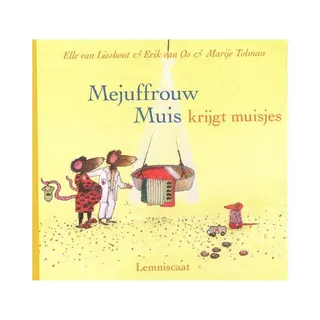 Mejuffrouw Muis Krijgt Muisjes