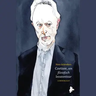 Coetzee, Een Filosofisch Leesavontuur