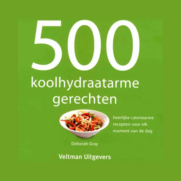 500 Koolhydraatarme Gerechten thumbnail
