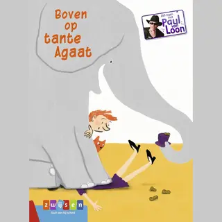 Boven Op Tante Agaat / Avi-lezen Met Paul Van Loon
