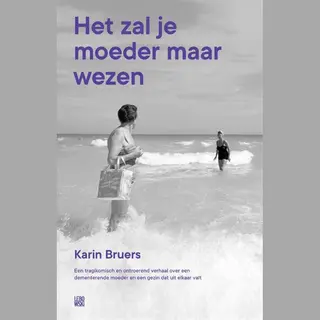 Het Zal Je Moeder Maar Wezen