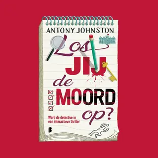 Antony Johnston Los Jij De Moord Op?