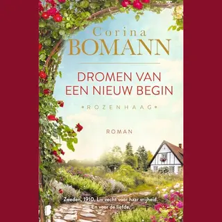 Rozenhaag 1 - Dromen Van Een Nieuw Begin