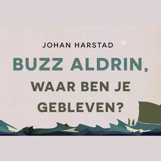 Buzz Aldrin, Waar Ben Je Gebleven?