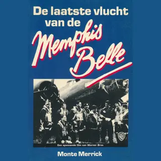 De Laatste Vlucht Van De Memphis Belle