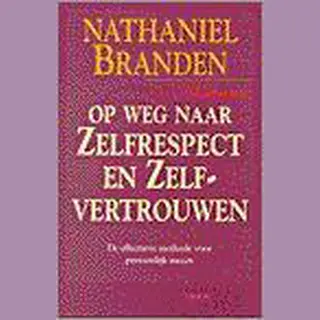 Op Weg Naar Zelfrespect En Zelfvertrouwen