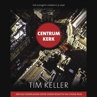 Tim Keller Centrum Kerk