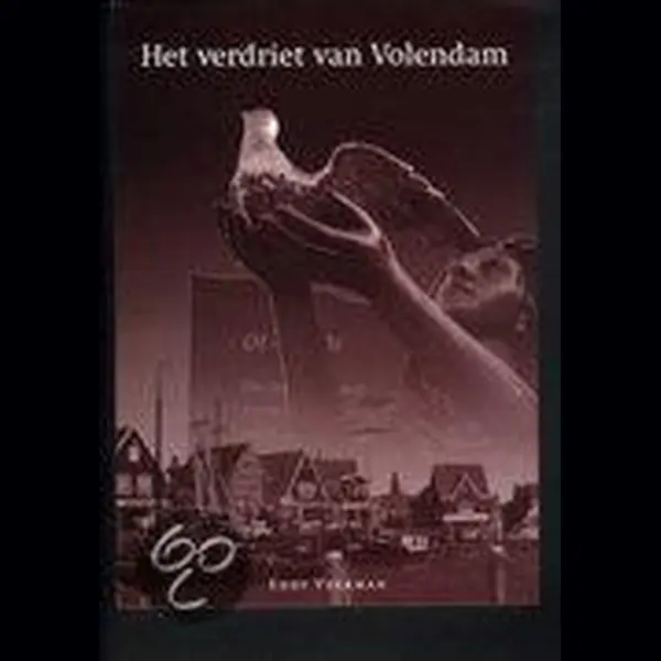 E. Veerman Het Verdriet Van Volendam thumbnail