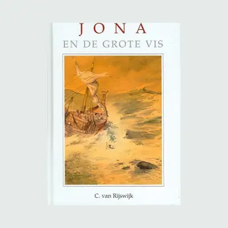 C. van Rijswijk Jona En De Grote Vis / Het Woord Van De Koning / 3