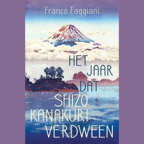 Franco Faggiani Het Jaar Dat Shizo Kanakuri Verdween thumbnail
