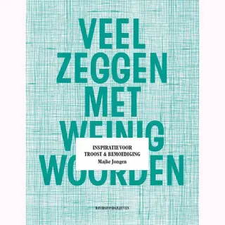 Veel Zeggen Met Weinig Woorden