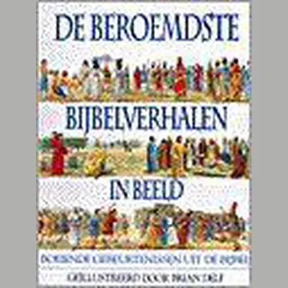 Beroemdste Bijbelverhalen In Beeld, De