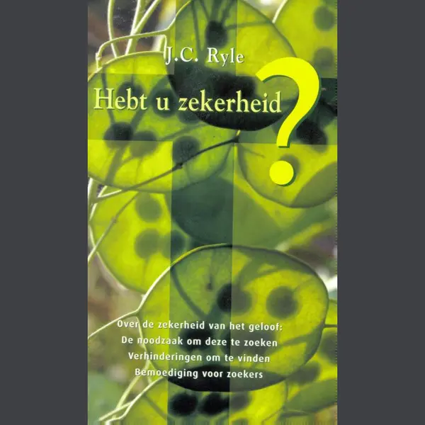 J.C. Ryle Hebt U Zekerheid? thumbnail
