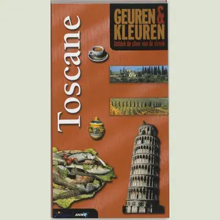 K. Vanderhaegue Geuren En Kleuren Toscane / Anwb